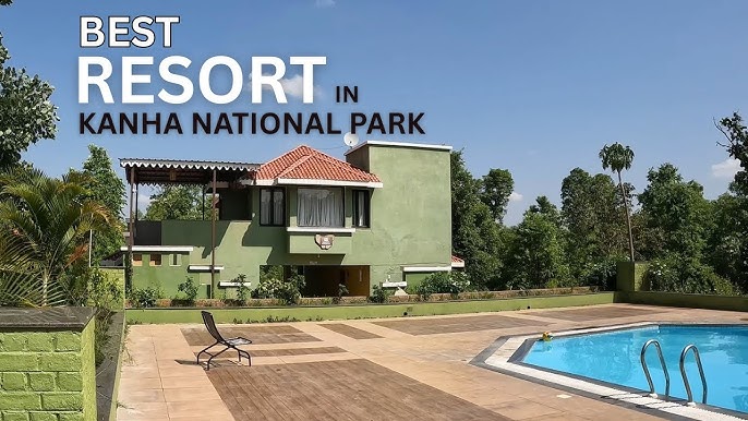 best resort in Kanha National Park
